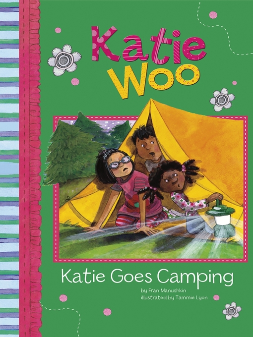 Title details for Katie Goes Camping by Fran Manushkin - Wait list